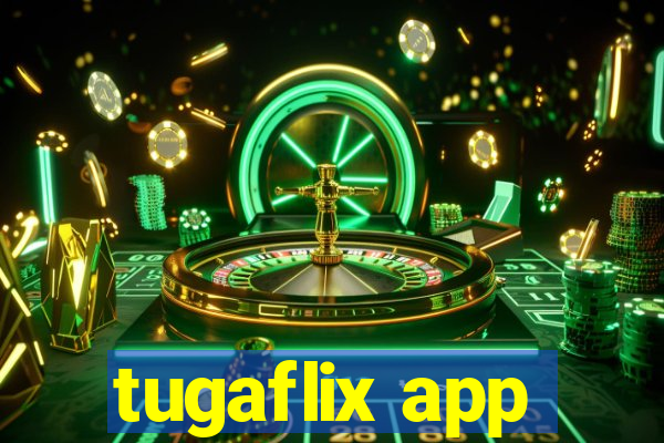 tugaflix app